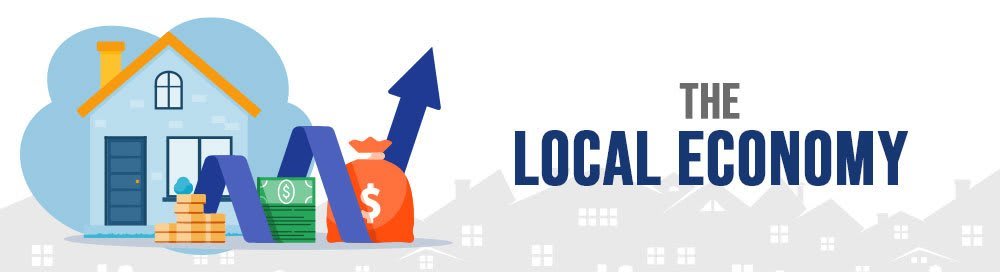 Illustration of a house, money, and an upward arrow, representing growth in the local economy. Text reads "THE LOCAL ECONOMY."