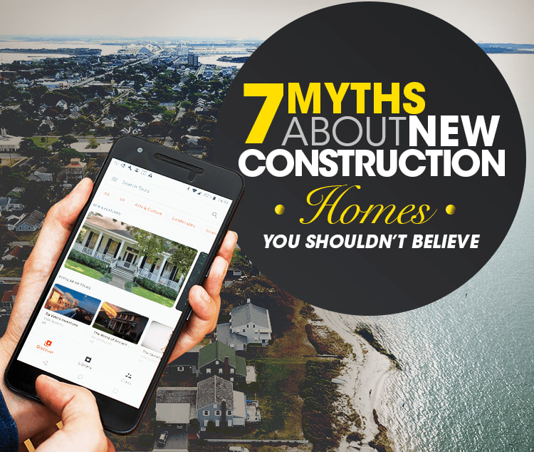 Graphic about seven myths surrounding new construction homes, over a coastal neighborhood and a phone displaying listings.