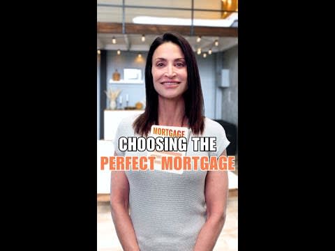 Choosing the Perfect Mortgage