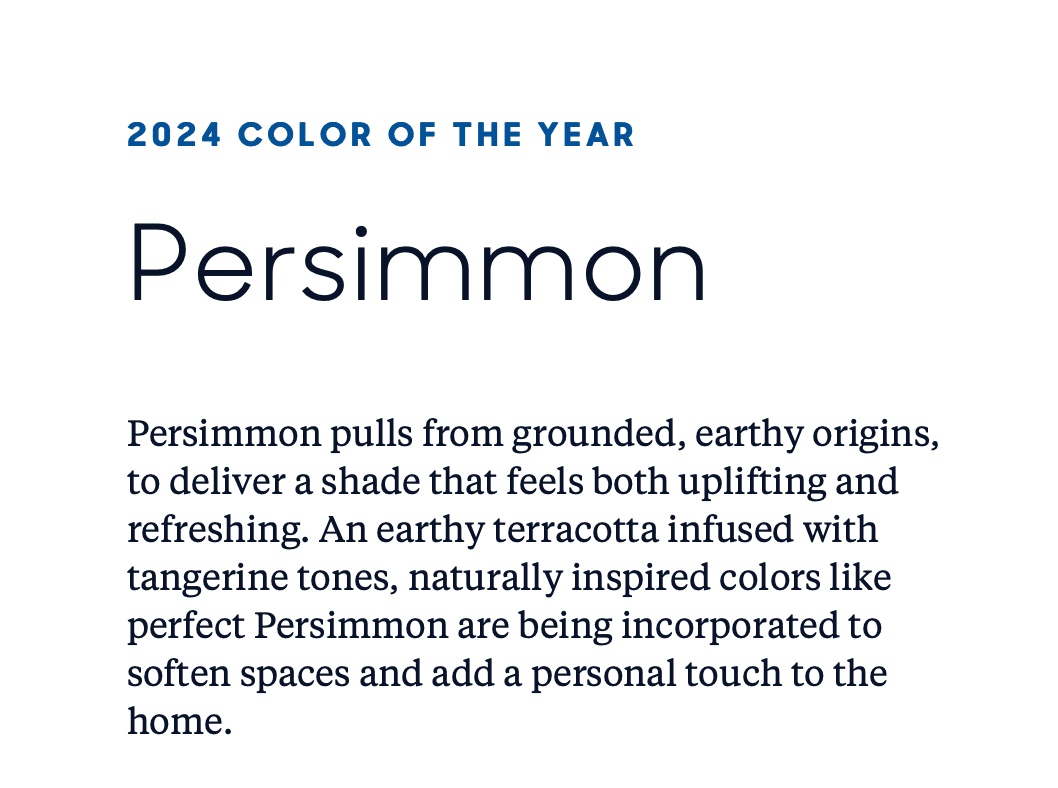2024 Color of the Year: Persimmon, an earthy terracotta shade with tangerine tones.