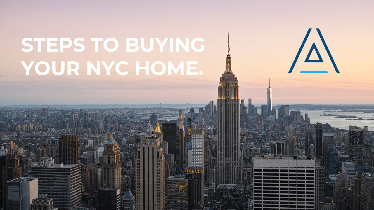 STEP BY STEP GUIDE TO BUYING YOUR HOME IN NYC