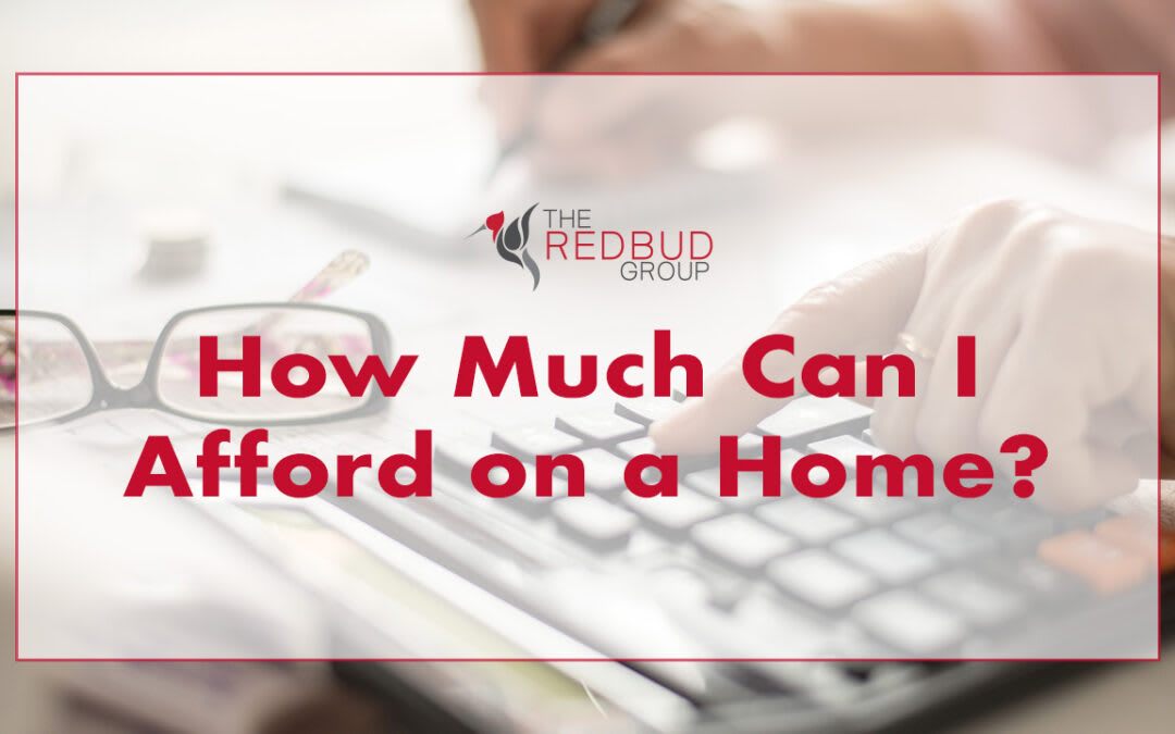 How Much Can I Afford on a Home?
