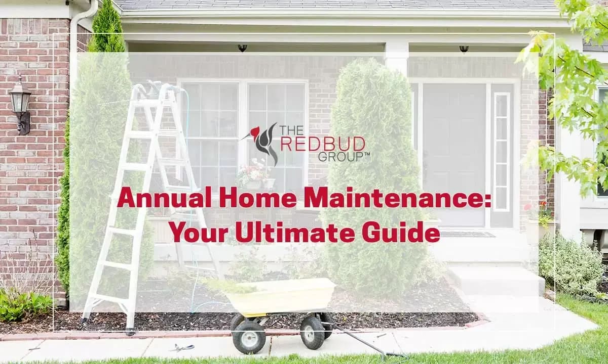 Annual Home Maintenance: Your Ultimate Guide