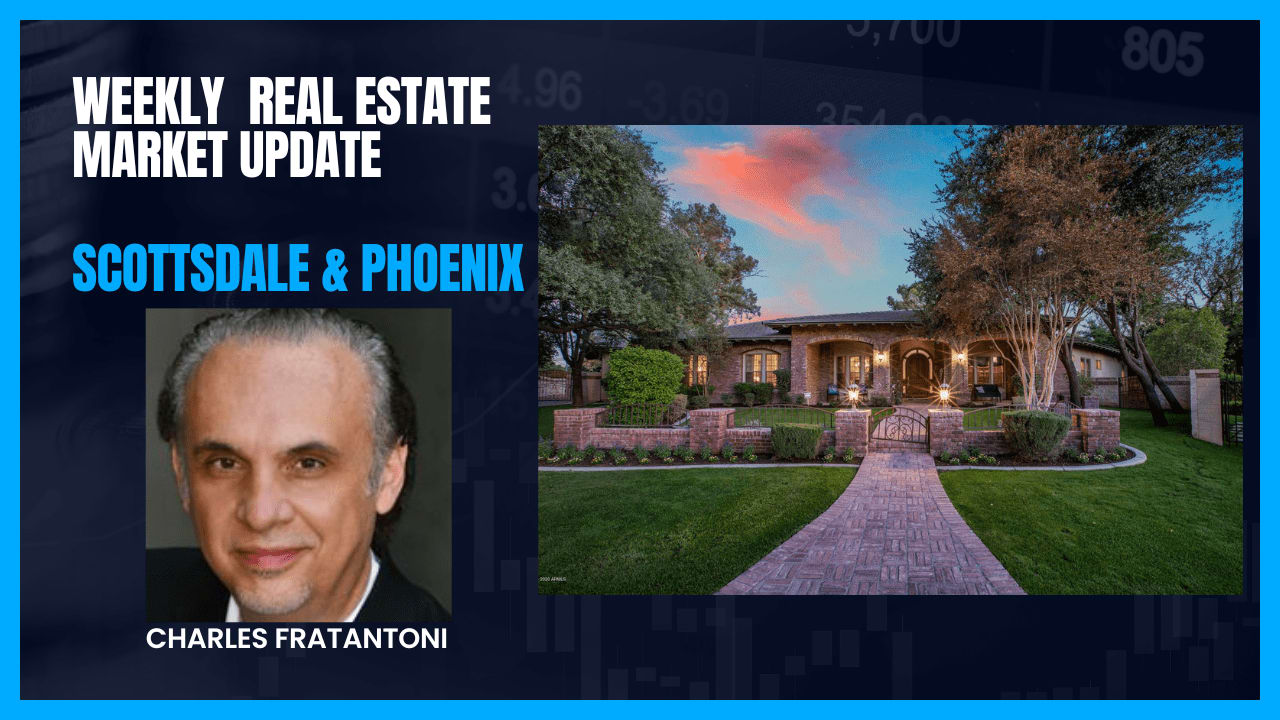 Scottsdale/Phoenix AZ Metro Real Estate Market Update Ending 8.27.23