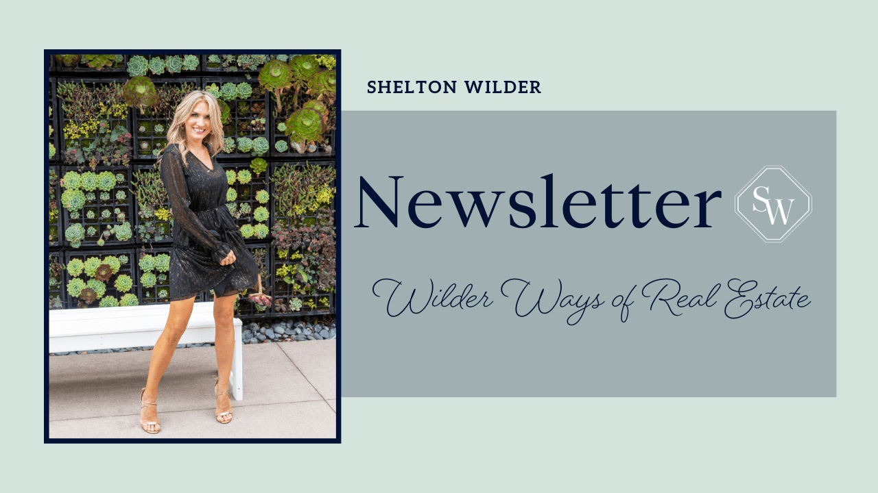 Wilder Ways of Real Estate Shelton Wilder Group Los Angeles Real