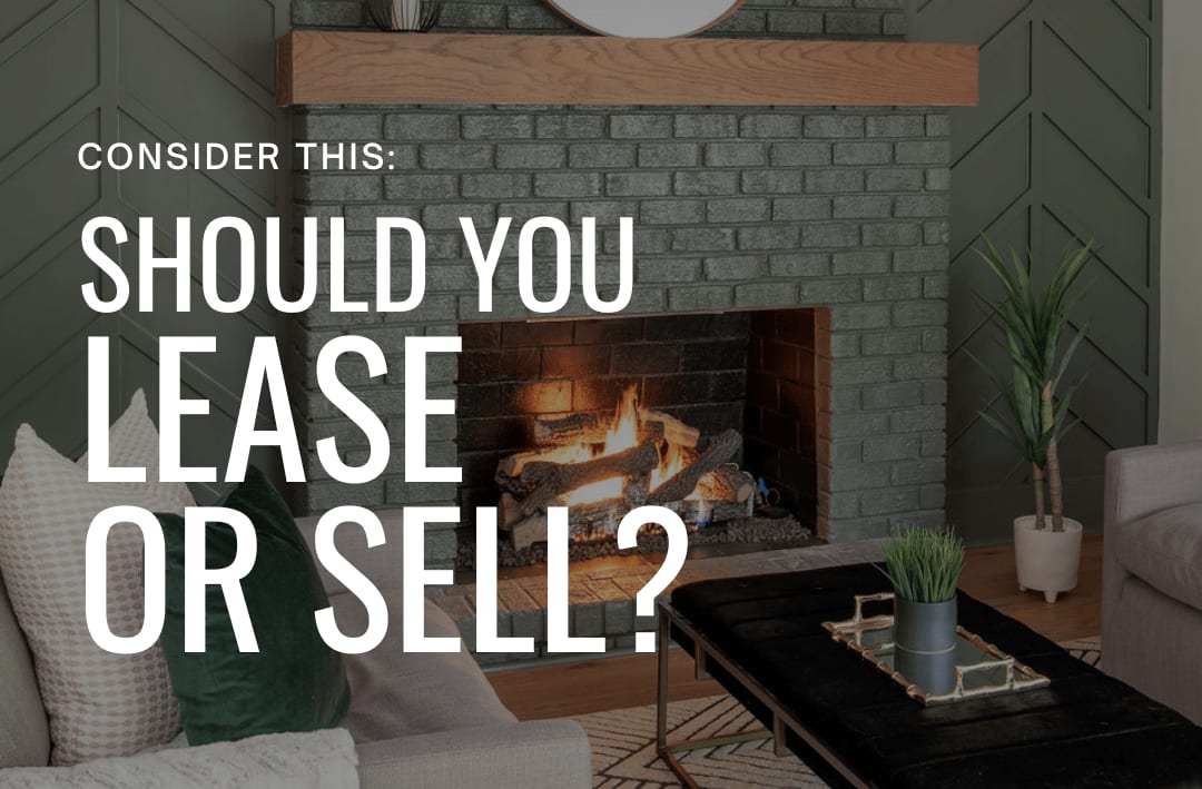 Should You Lease or Sell? Consider this...