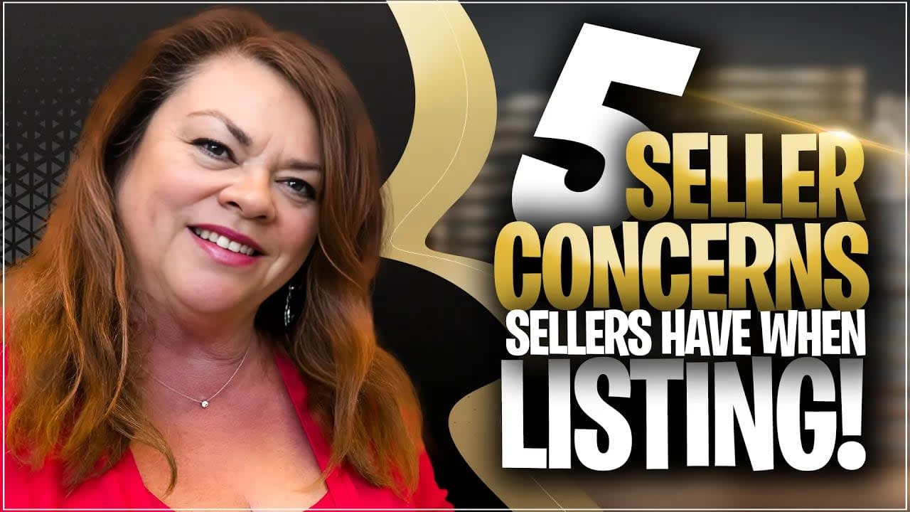 How to become successful 5 Seller Concerns Sellers Have When Listing