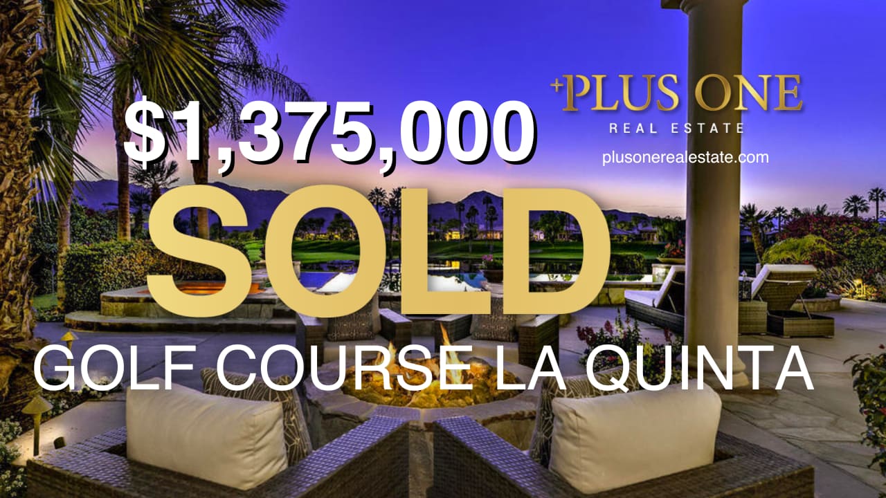 SOLD $1,375,000 Golf Course Luxury Home La Quinta Southern California