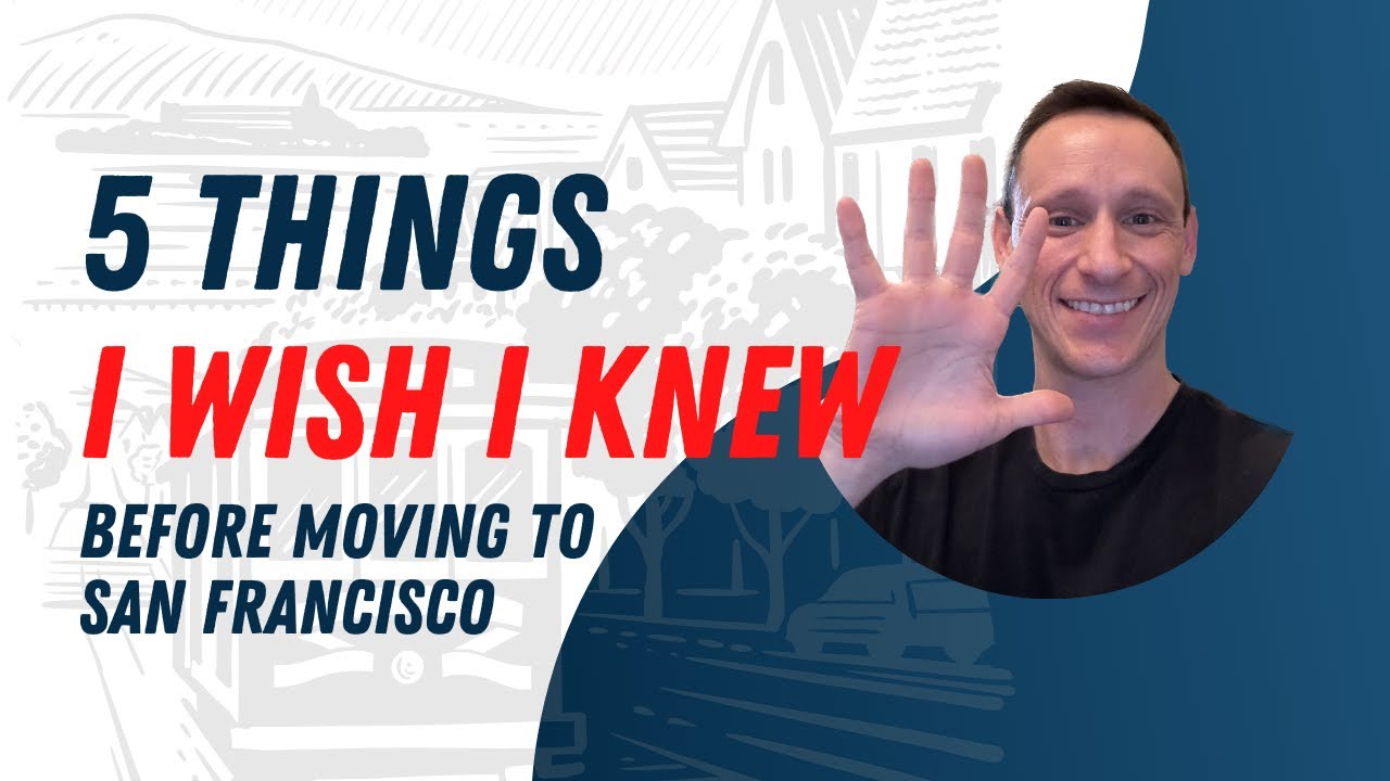 5 Things I Wish I Knew Before Moving to San Francisco