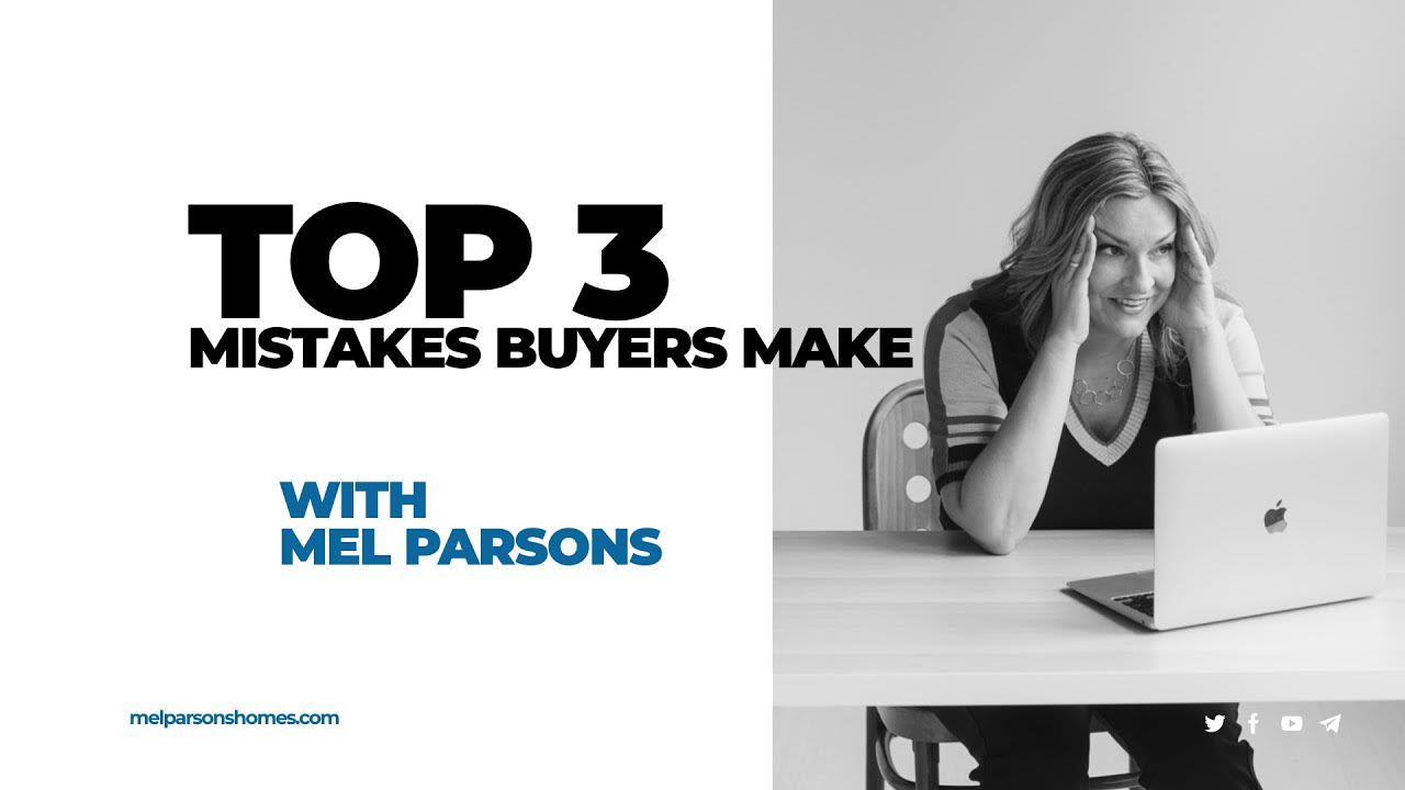 3 Mistakes Buyers Make Part 1