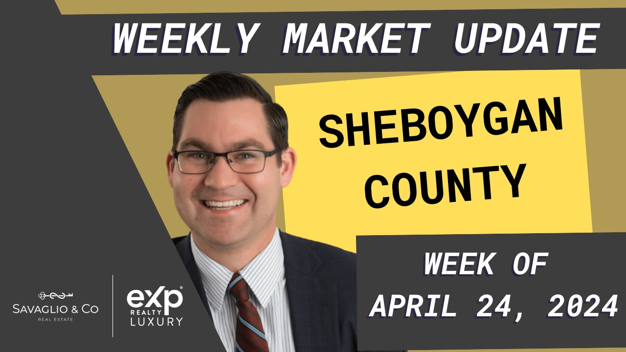 Sheboygan County Market Update - 4/24/24