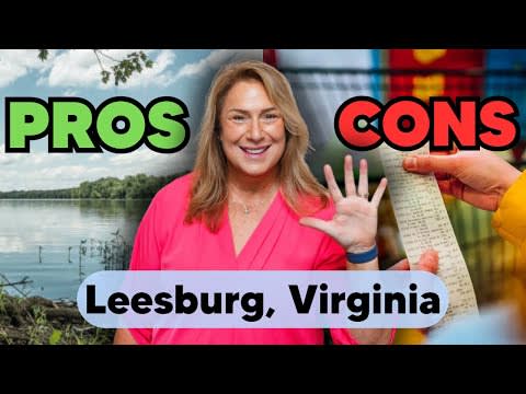 Top 5 Pros & Cons of Living in Leesburg, Virginia!