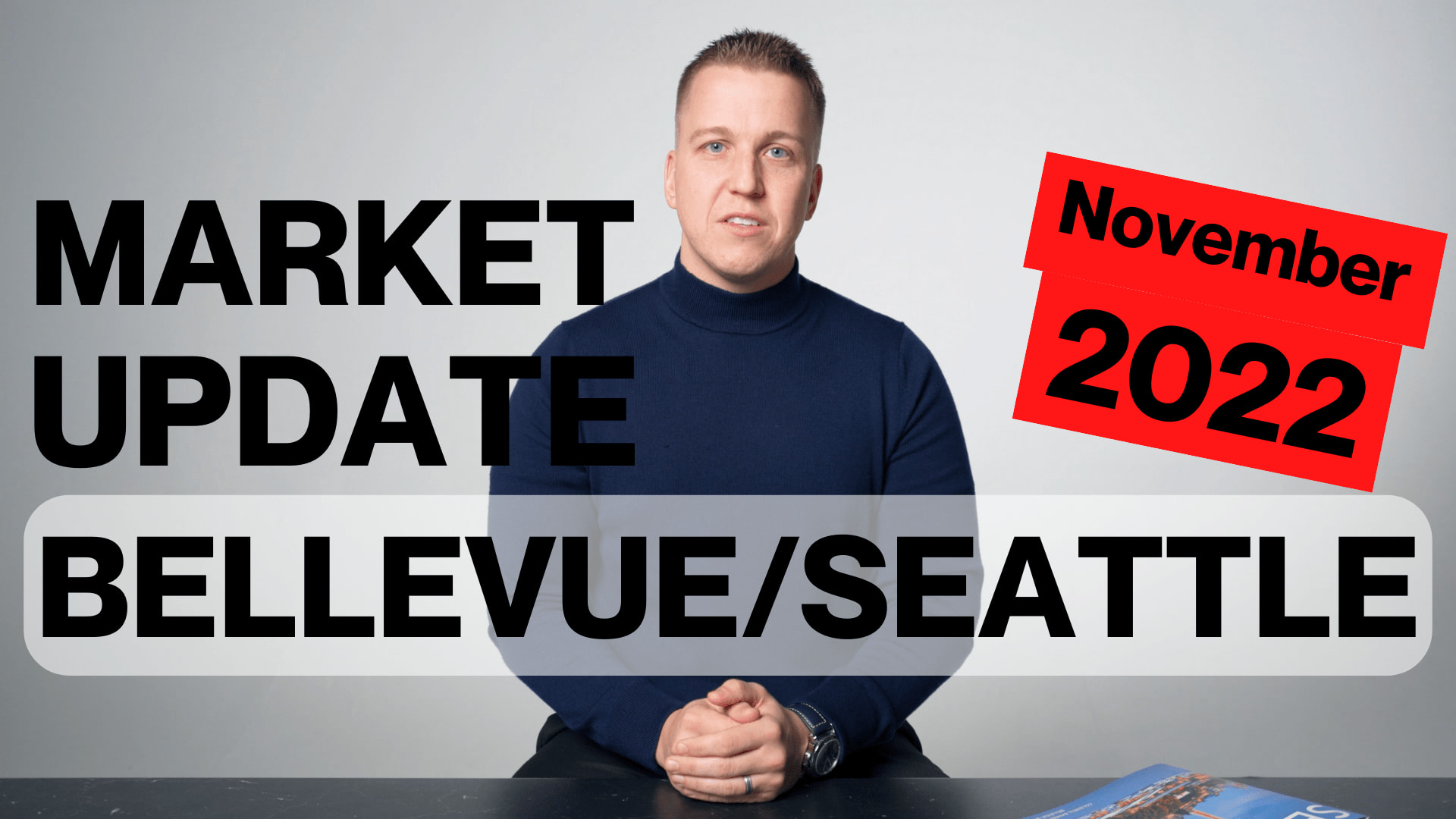 SEATTLE/BELLEVUE REAL ESTATE MARKET UPDATE NOVEMBER, 2022 Blog