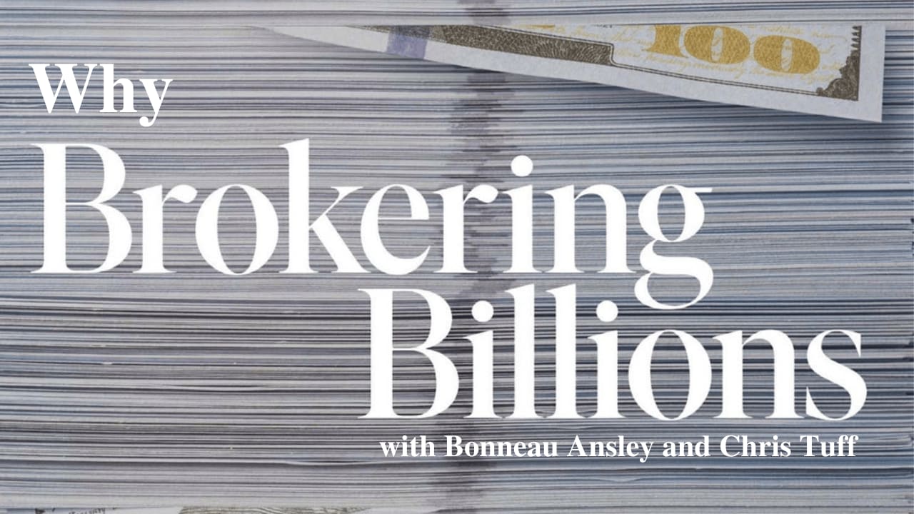 Why Brokering Billions? - S1 E1