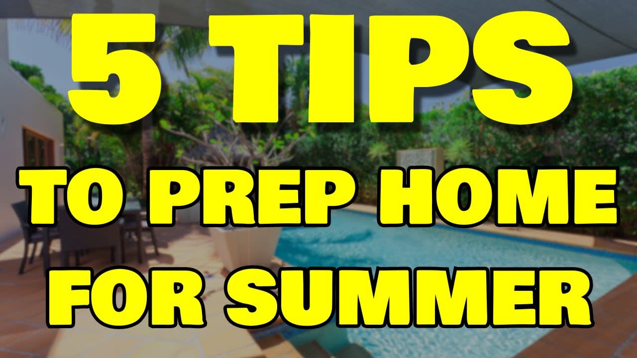 Prepare Your Home for Summer Weather