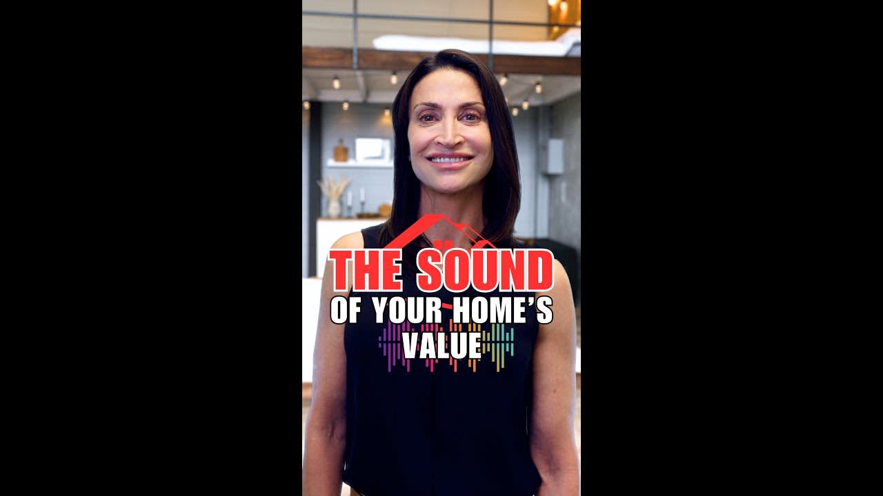 The Sound of Your Homes Value