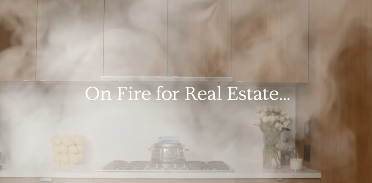 On Fire for Real Estate