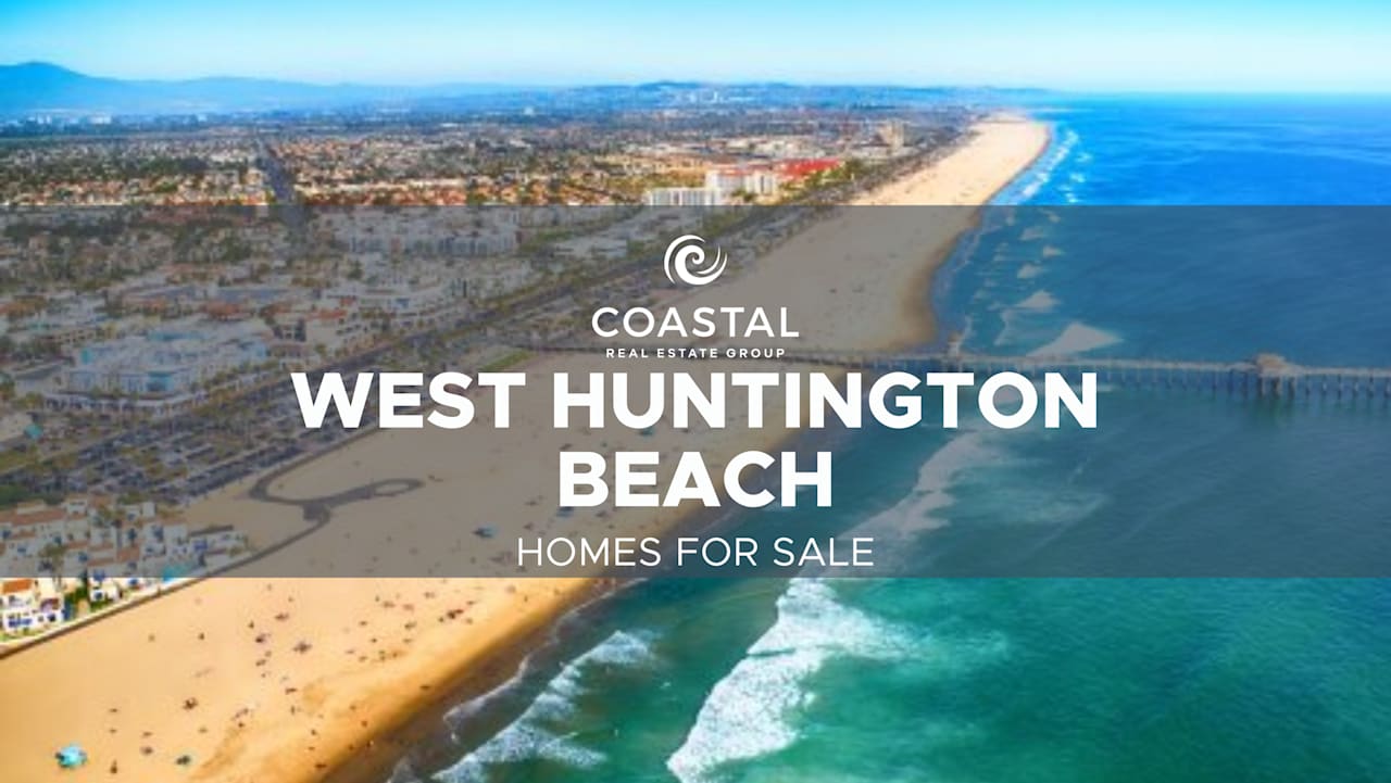 West Huntington Beach Coastal Real Estate Group