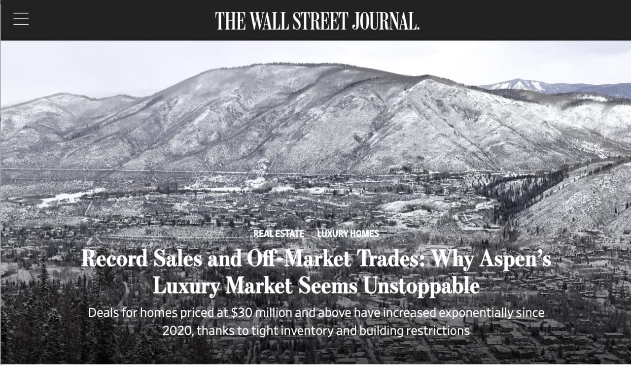 Record Sales and Off-Market Trades: Why Aspen's Luxury Market Seems  Unstoppable - WSJ