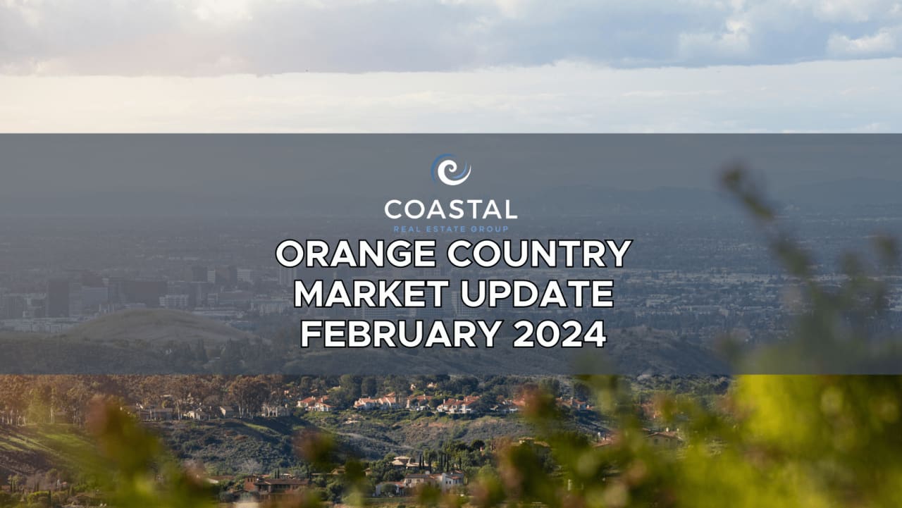 Orange County Market Update February 2024