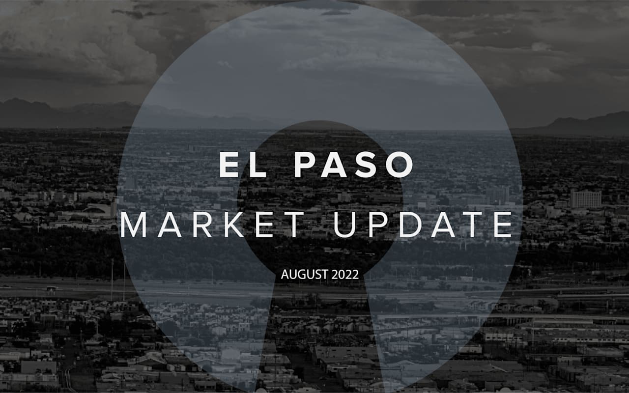 El Paso Market Update Center Real Estate