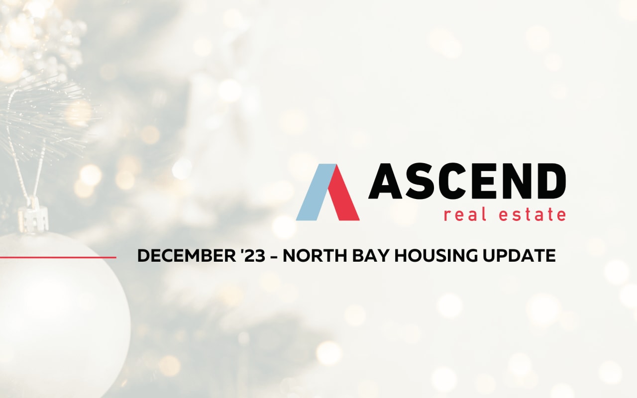 North Bay December '23 Real Estate Update Ascend RE