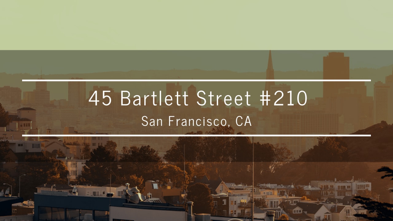 45 Bartlett St #210, San Francisco, CA 94110