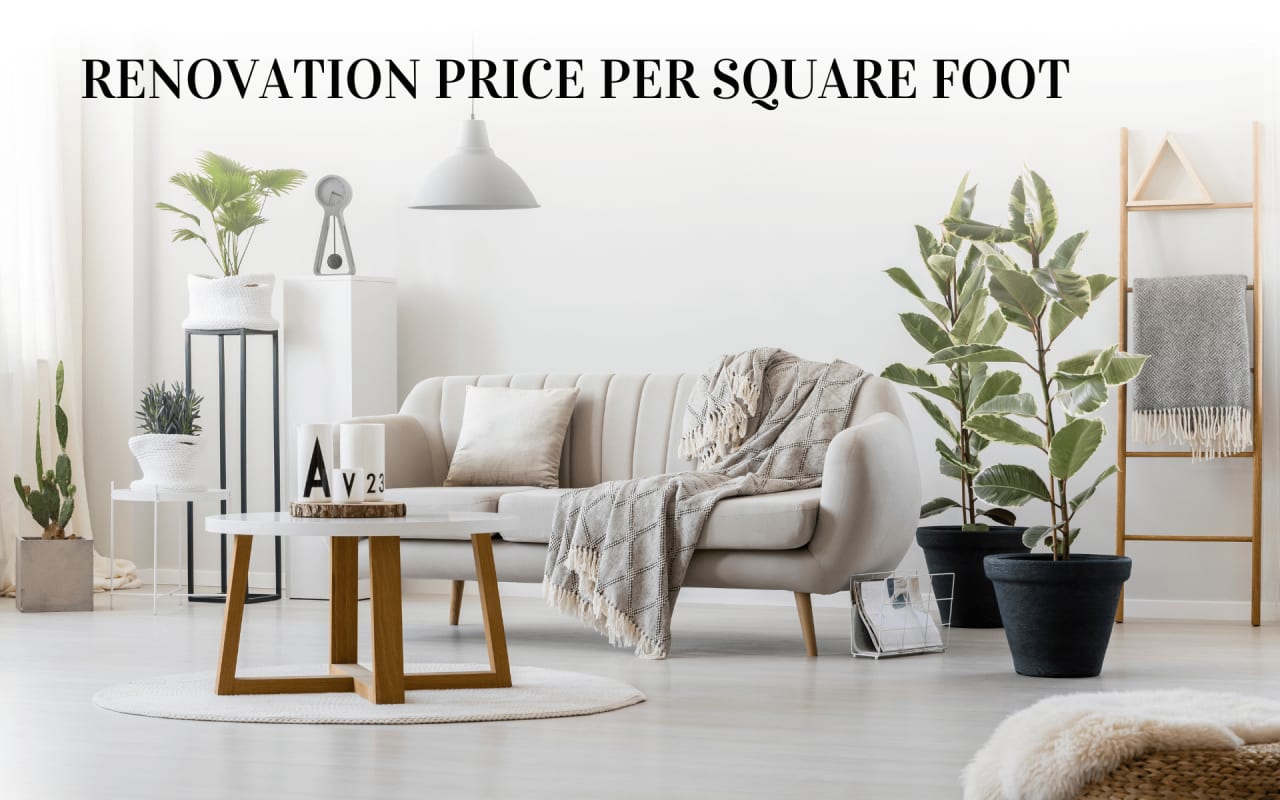 Price Per Square Foot Renovation Cost 