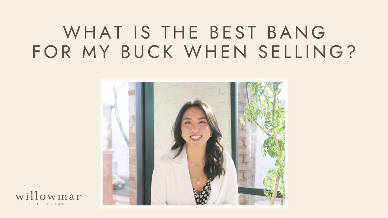 What is the Best Bang for My Buck When Selling? | #withwillowmar