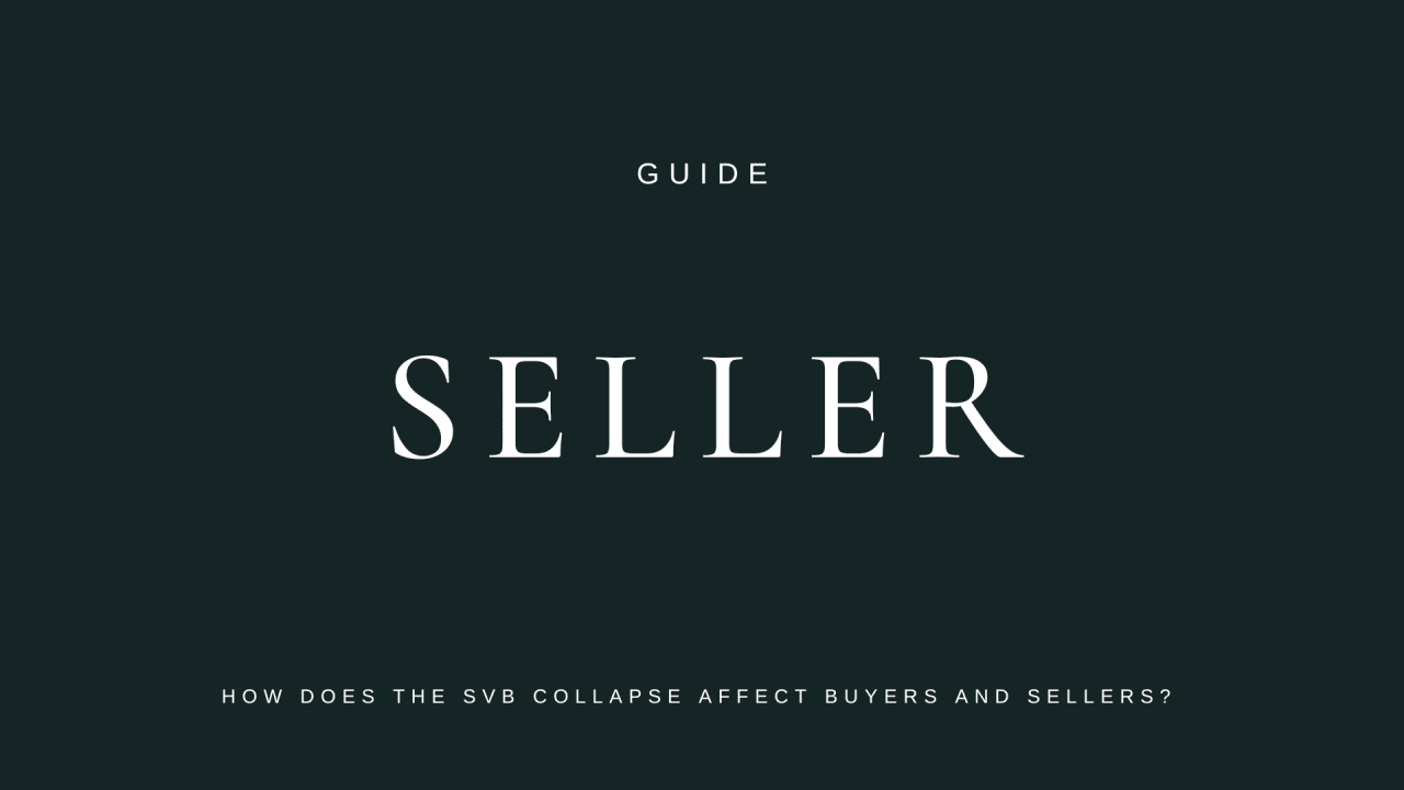 How does the SVB collapse affect buyers and sellers? 