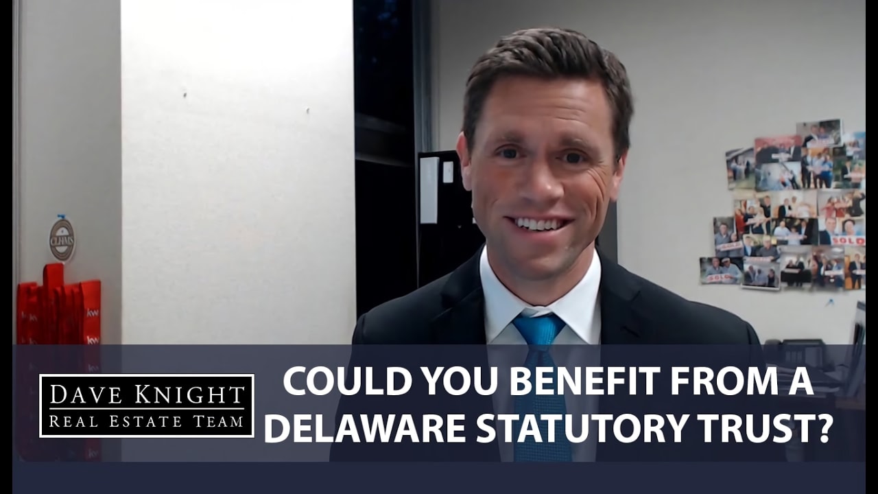 What Is a Delaware Statutory Trust? Blog Dave Knight Real Estate