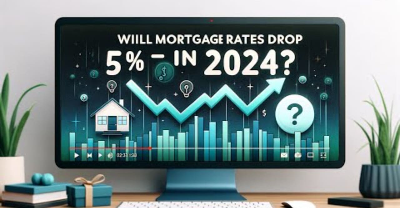 Bay Area Housing Market | Will Mortgage rates drop to 5% in 2024?