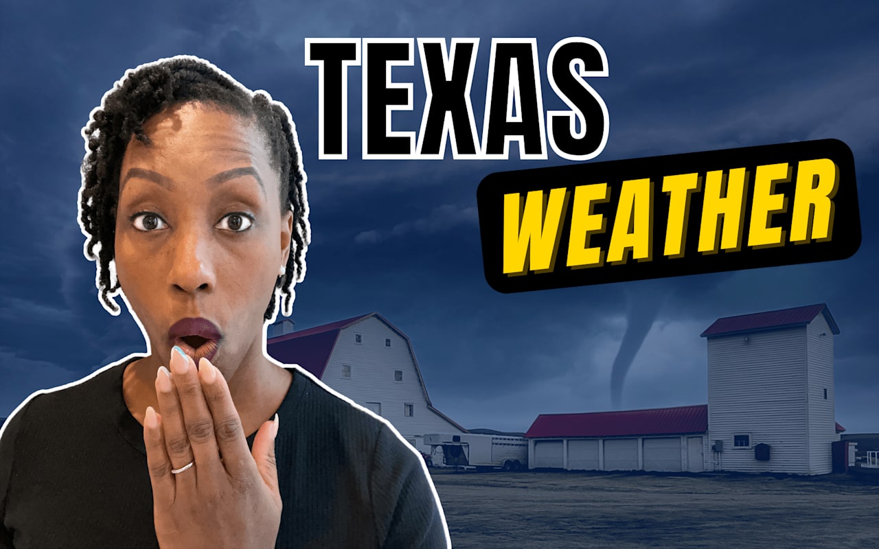 Texas Weather EXPLAINED - What it's really like!