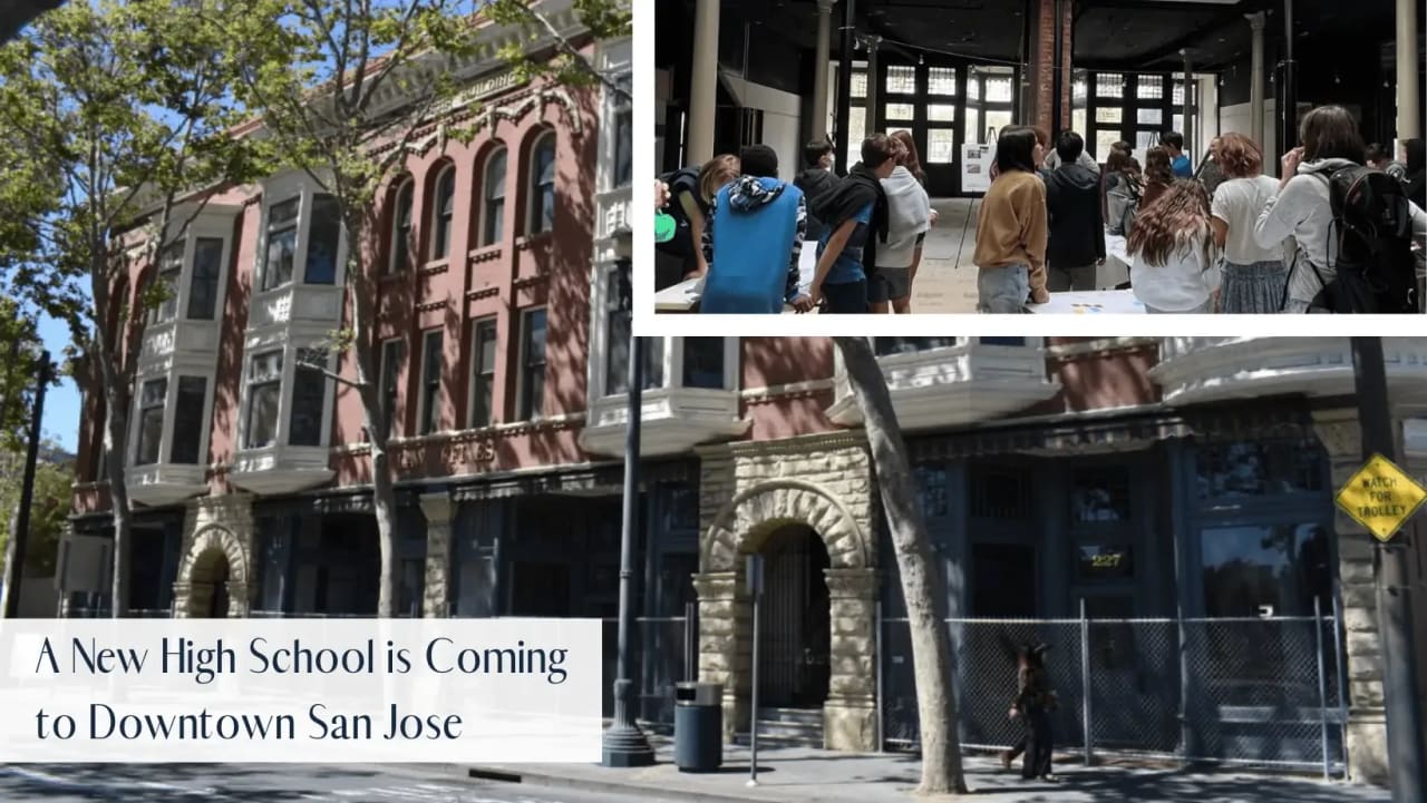 A New High School is Coming to Downtown San Jose – this Los Gatos Private School is Expanding into 2 Historic Buildings in Downtown