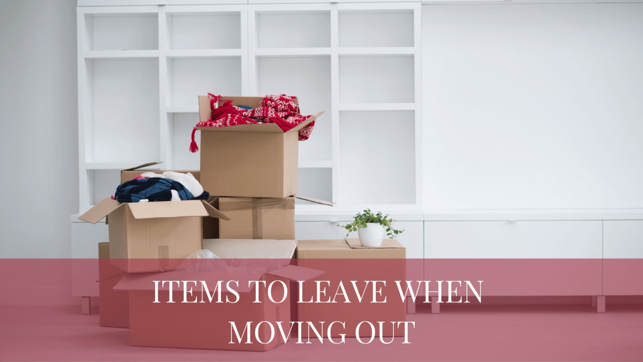 Items to Leave When Moving Out