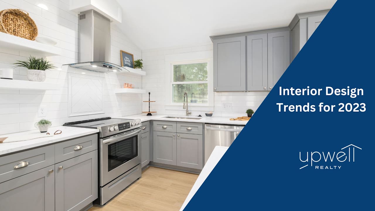 Interior Design Trends for 2023 Upwell Realty