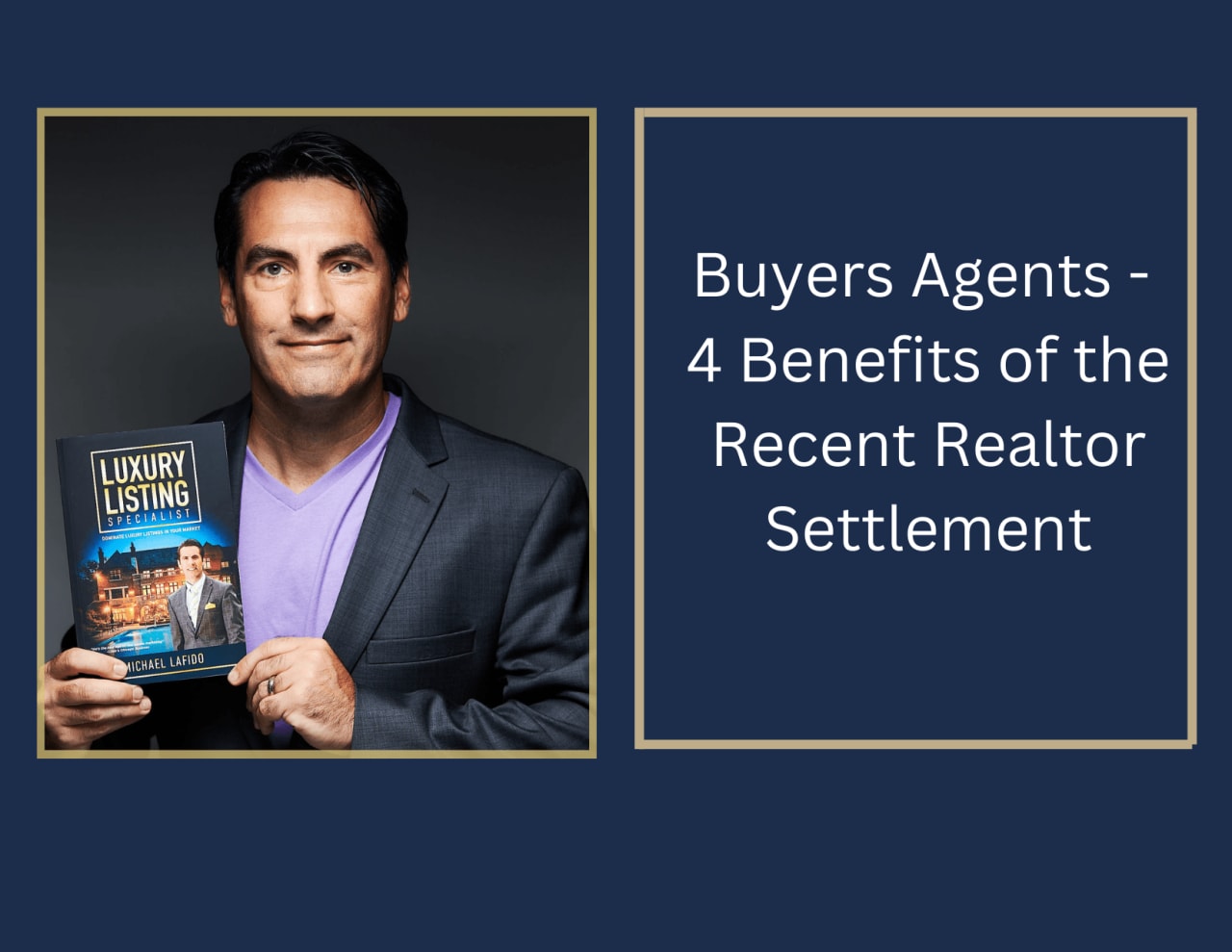 Buyers Agents - 4 Benefits of the Recent Realtor Settlement