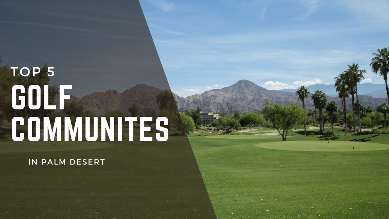 Molly's Favorite Golf Communities in Palm Desert