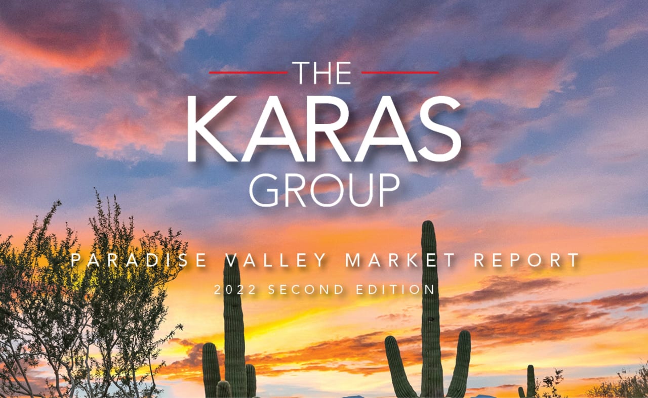 The Karas Group Paradise Valley Market Report (2022 Second Edition)