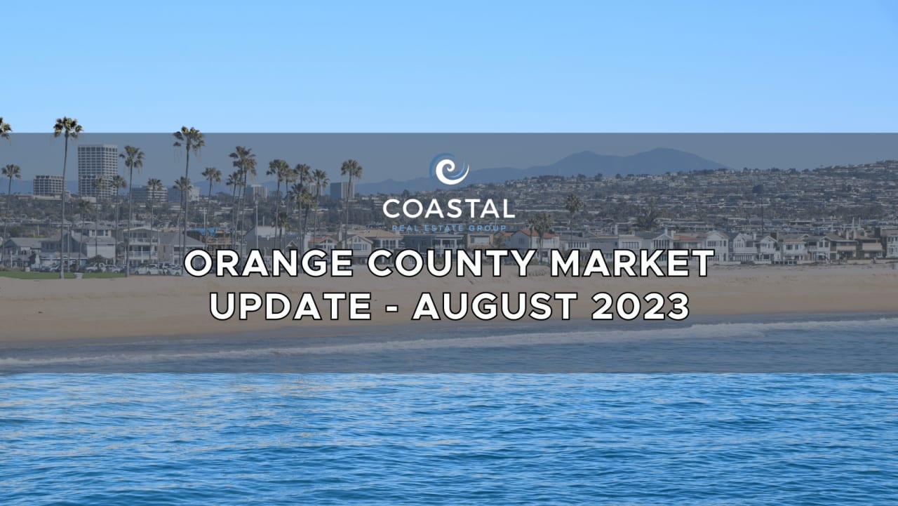 Orange County Market Update - August 2023