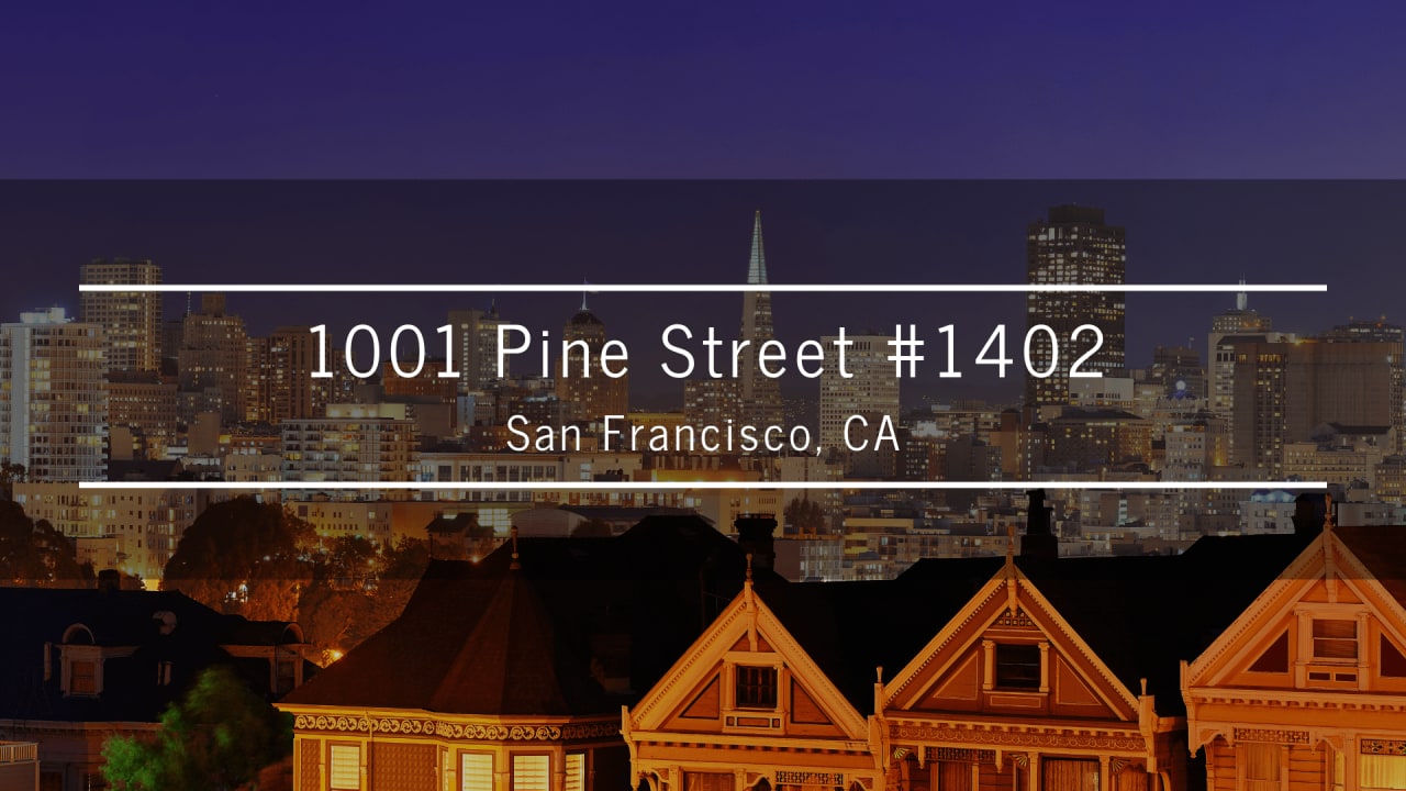 1001 Pine St #1402, San Francisco, CA 94109