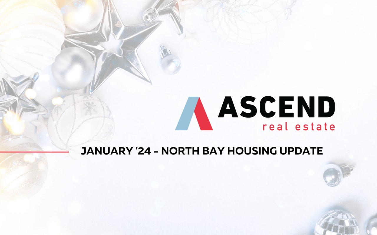 North Bay January '24 Real Estate Update Ascend RE