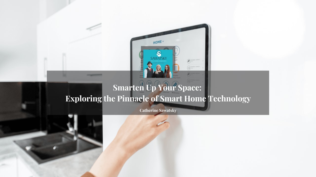 Smarten Up Your Space: Exploring the Pinnacle of Smart Home Technology