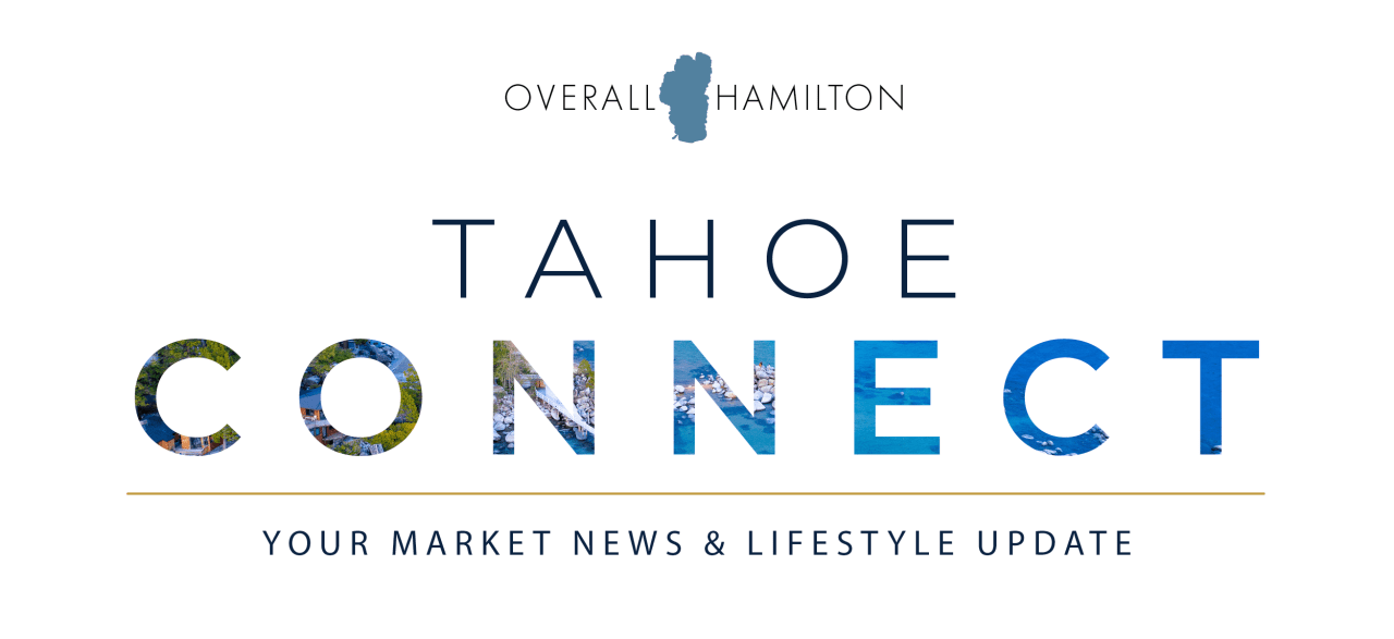 Tahoe Connect Newsletter - Upcoming Events and Welcome Deverie!