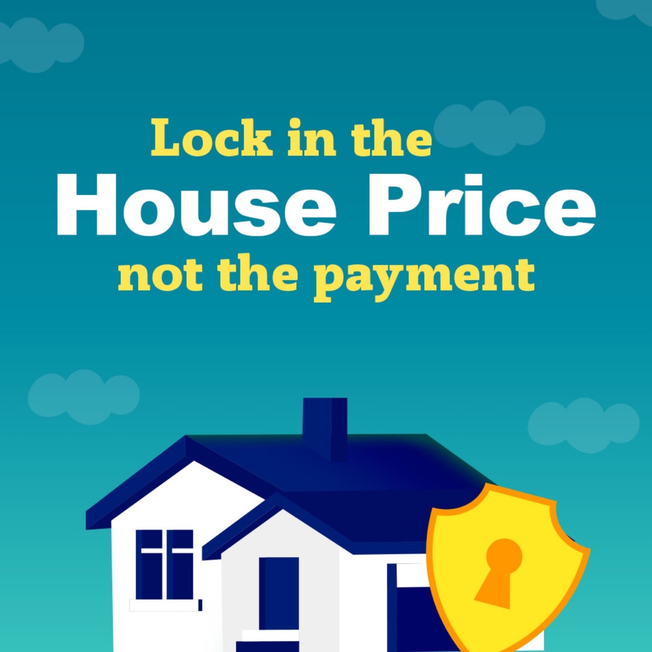 Lock in the House Price not the payment