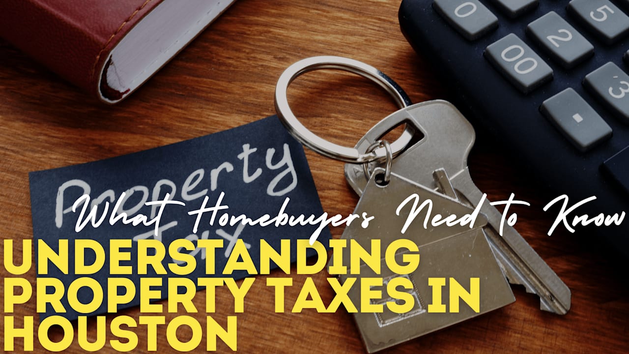 Understanding Property Taxes in Houston