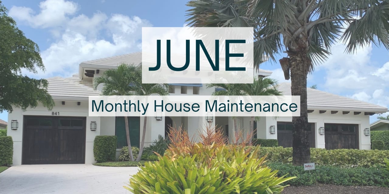 June Monthly House Maintenance