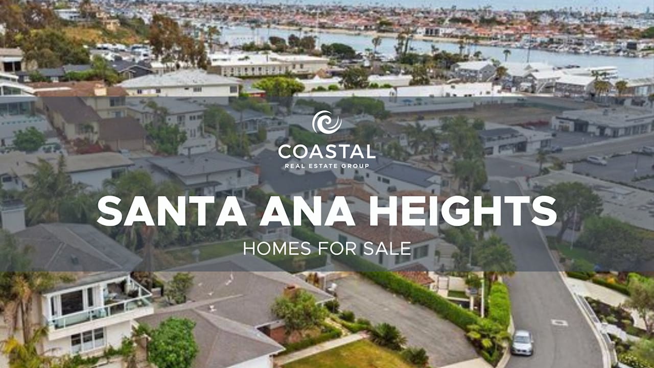 Santa Ana Heights Coastal Real Estate Group