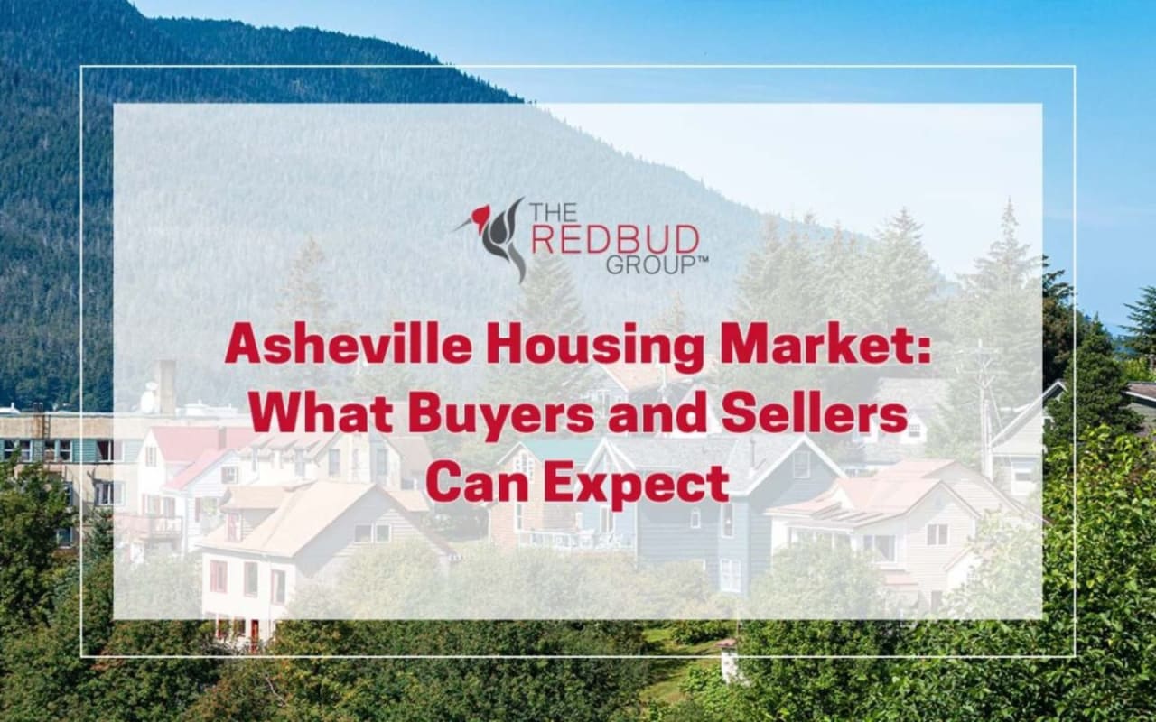 Asheville Housing Market: What Buyers and Sellers Can Expect