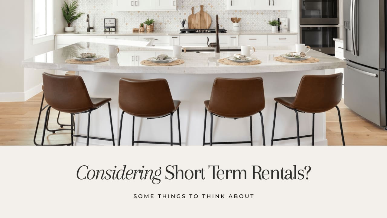 Considering Short-Term Rentals? 